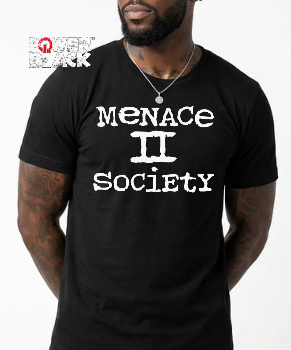 Menace II Society - FINAL SALE - NO EXCHANGES
