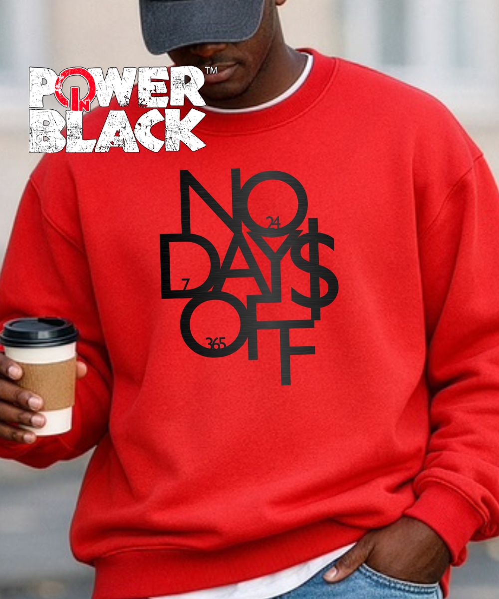 No Days Off Sweatshirt