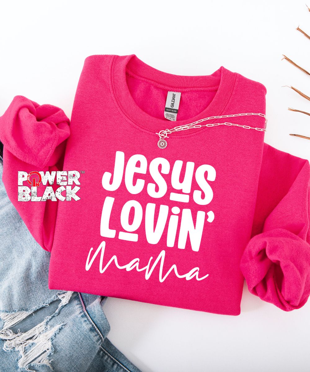 Jesus Lovin' Mama Sweatshirt