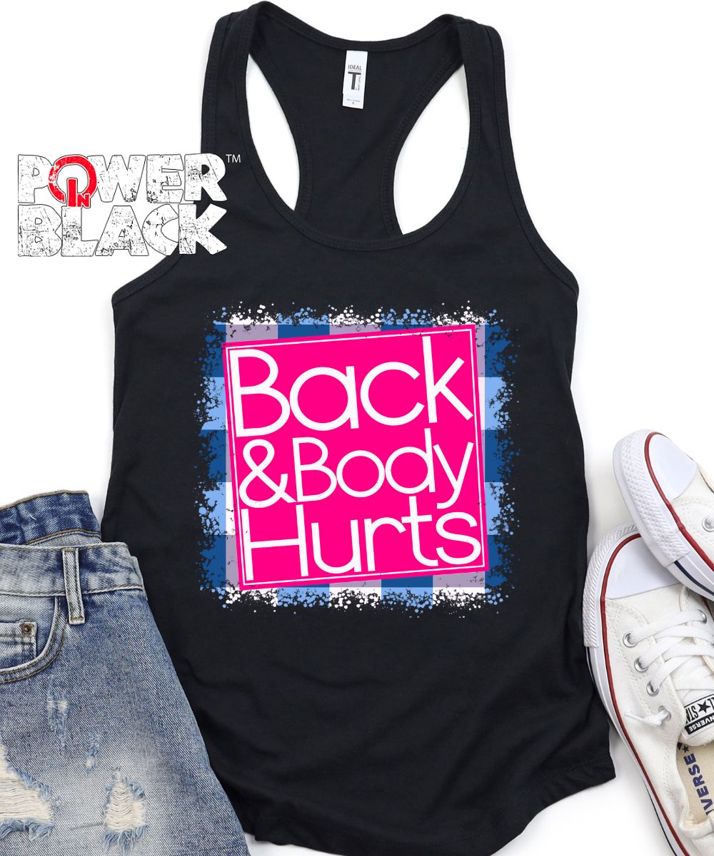 Back & Body Hurts Tanks  - ONE DAY SALE