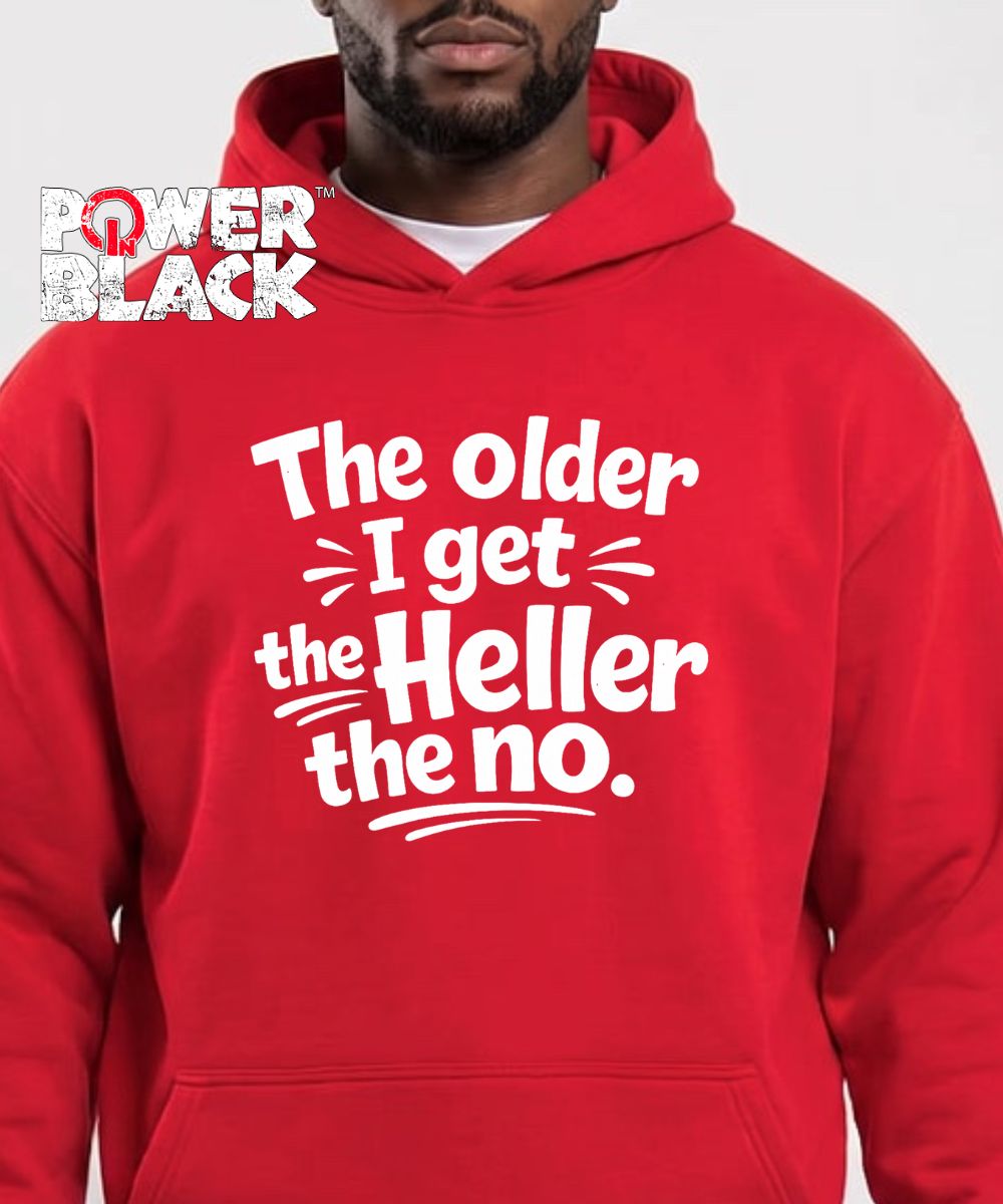 The Older I Get Hoodie