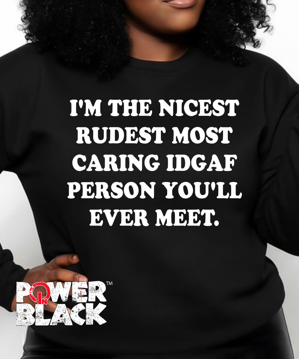Nicest Rudest Sweatshirt