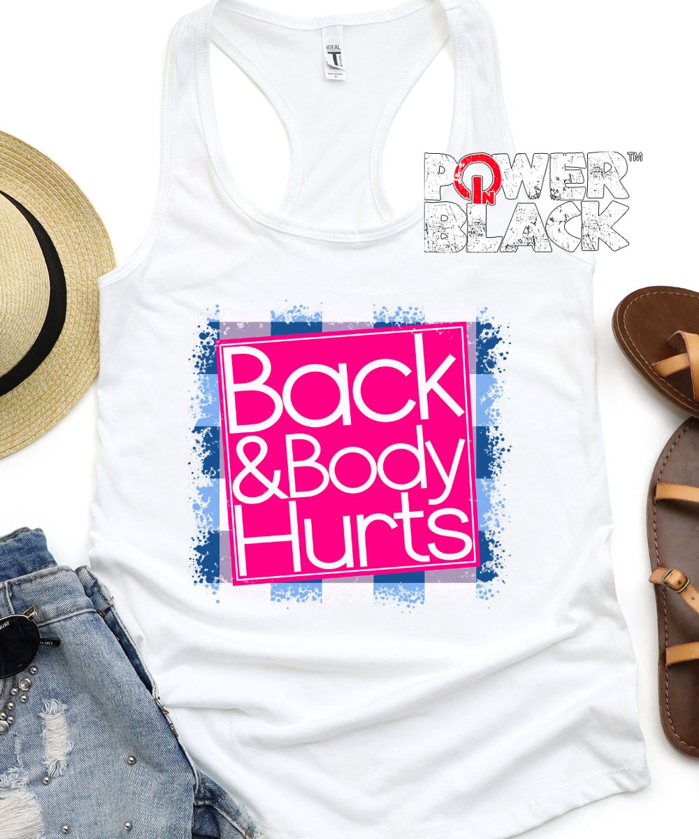 Back & Body Hurts Tanks  - ONE DAY SALE