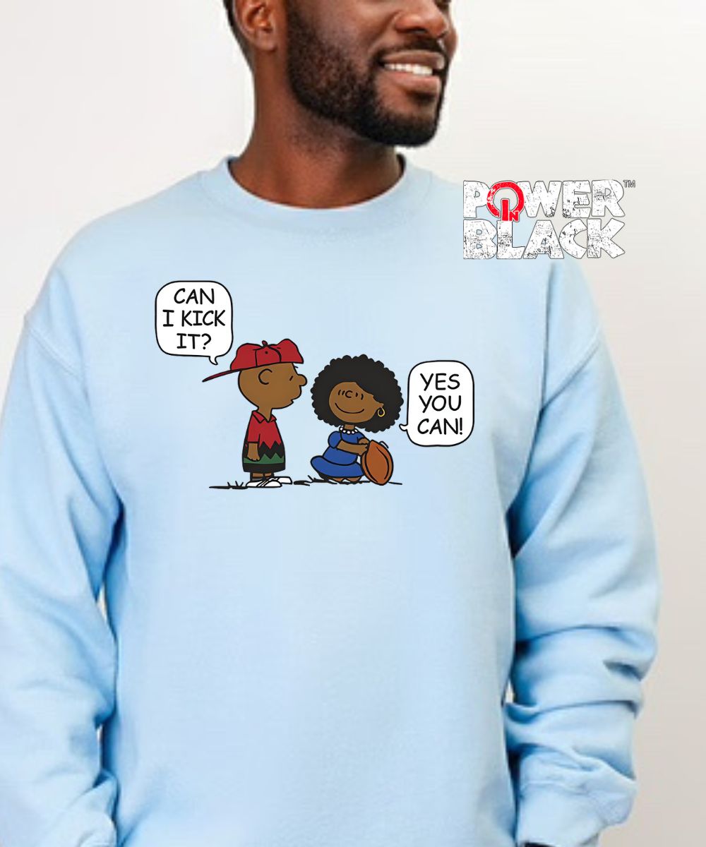 Can I Kick It? Sweatshirt