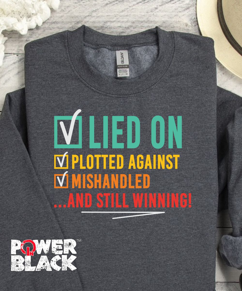 Still Winning Sweatshirt