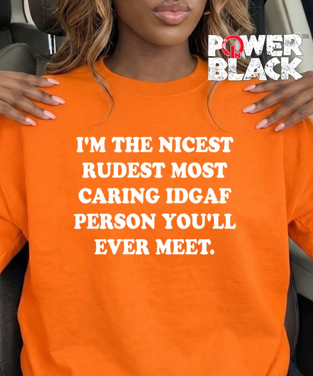 Nicest Rudest Sweatshirt