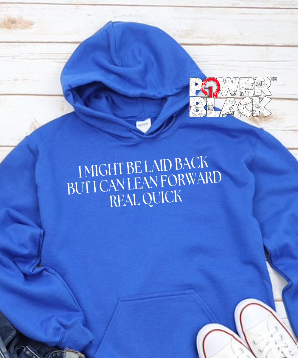 Laid Back Hoodie