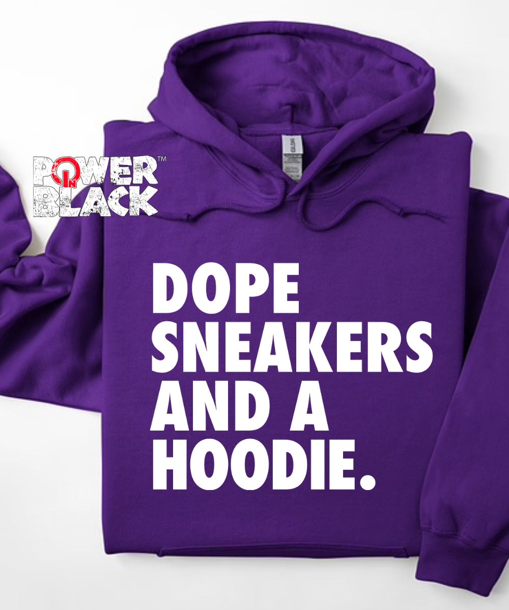 Dope Sneakers & A Hoodie