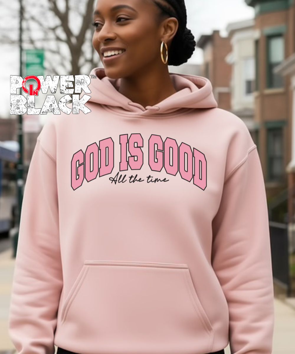 God Is Good Hoodie