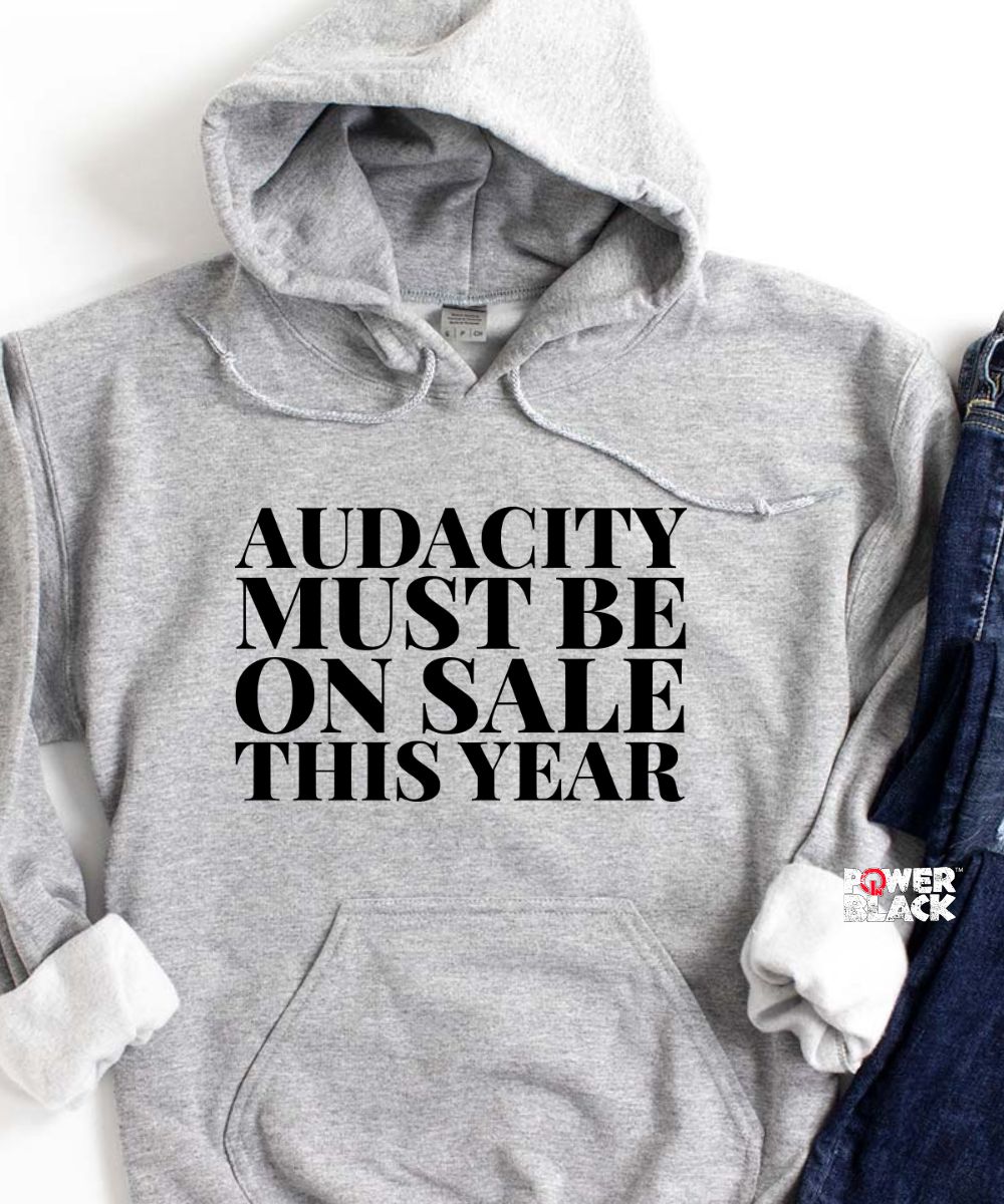 Audacity Hoodie  - ONE DAY SALE