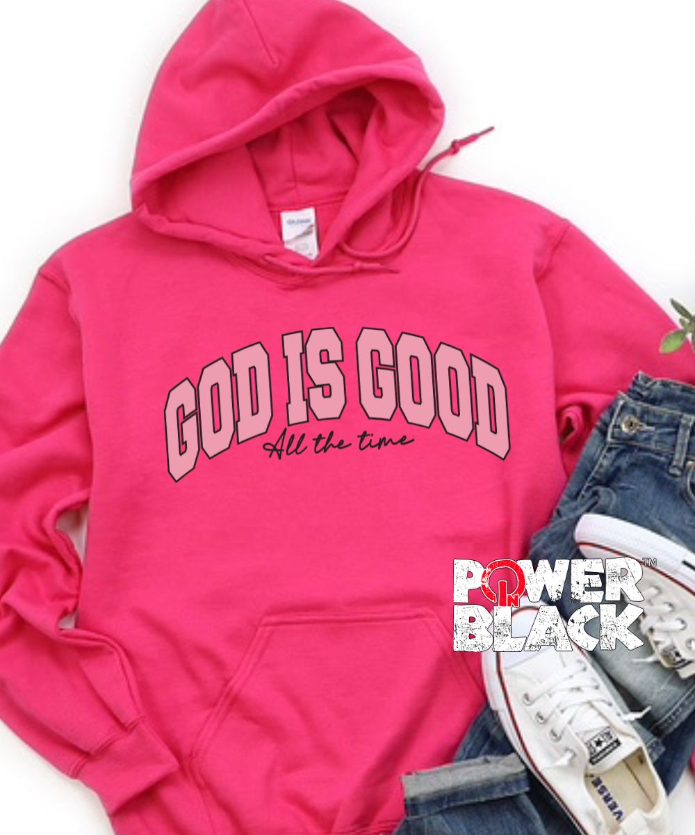 God Is Good Hoodie