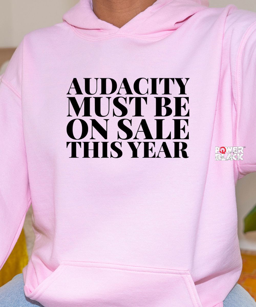 Audacity Hoodie  - ONE DAY SALE