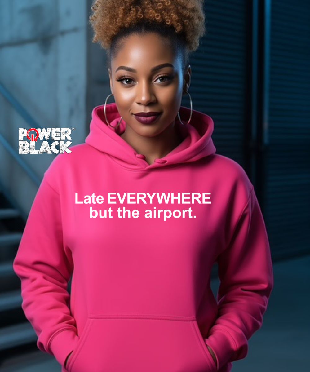 Late Everywhere Hoodie