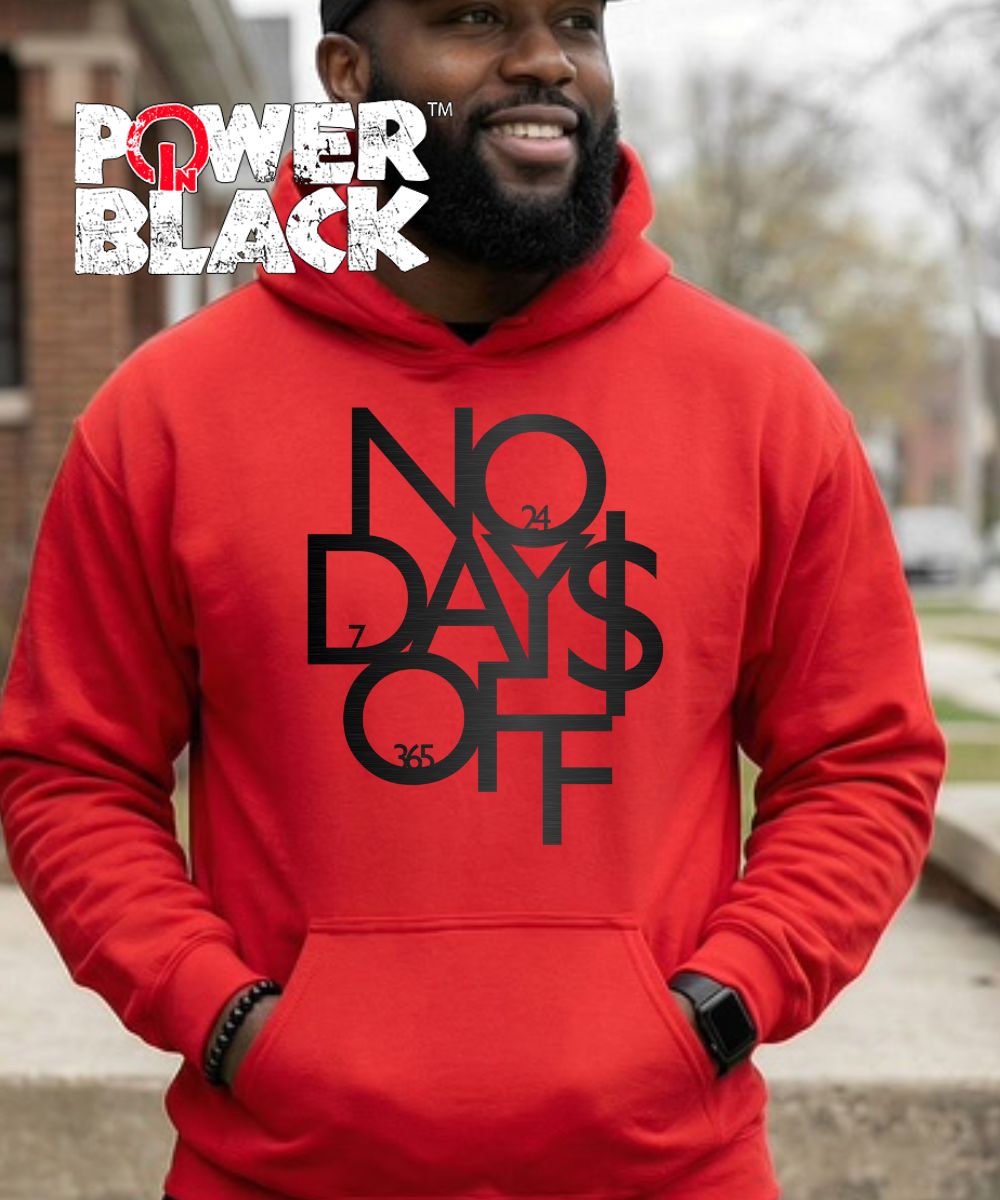 No Days Off Hoodie
