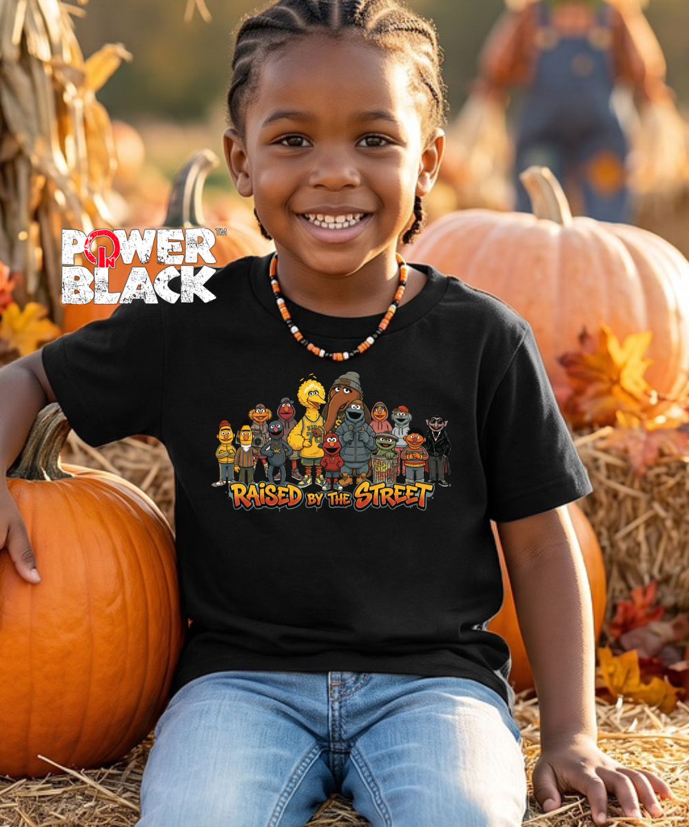 Raised By The Street Youth  - ONE DAY SALE - NO ADDITIONAL DISCOUNTS