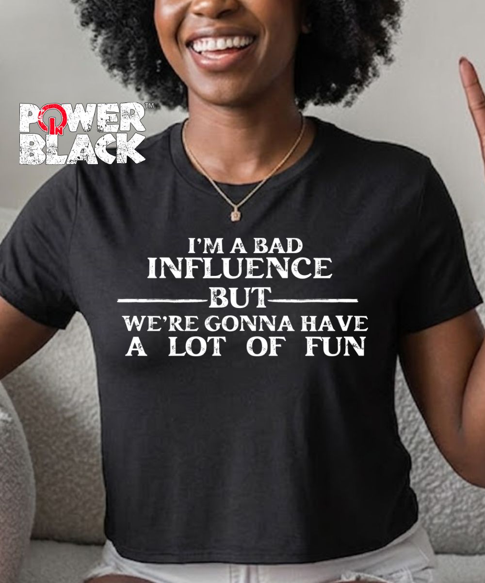 Bad Influence Crop Top