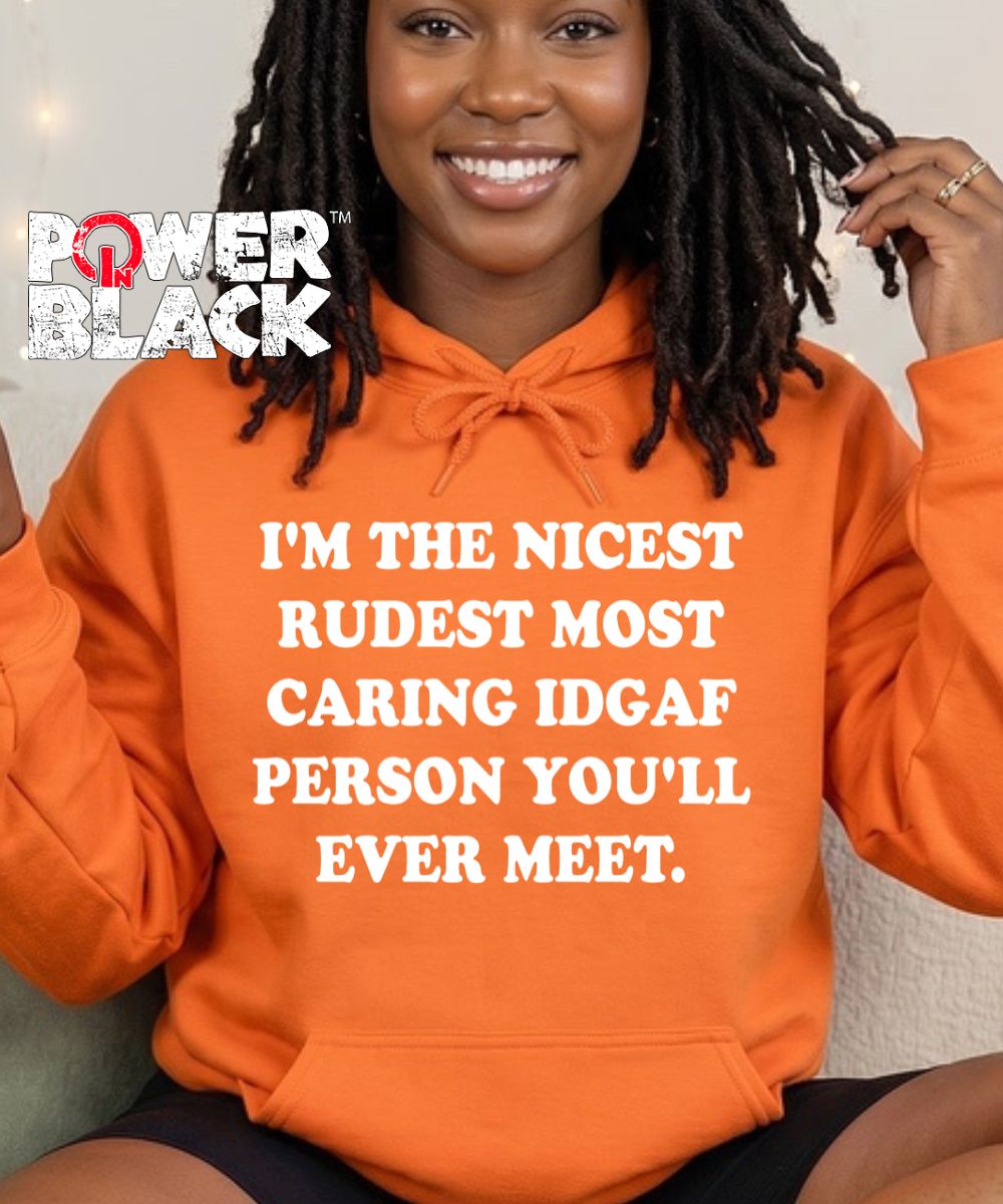 Nicest Rudest Hoodie