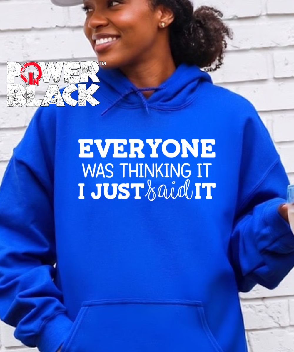 I Just Said It Hoodie