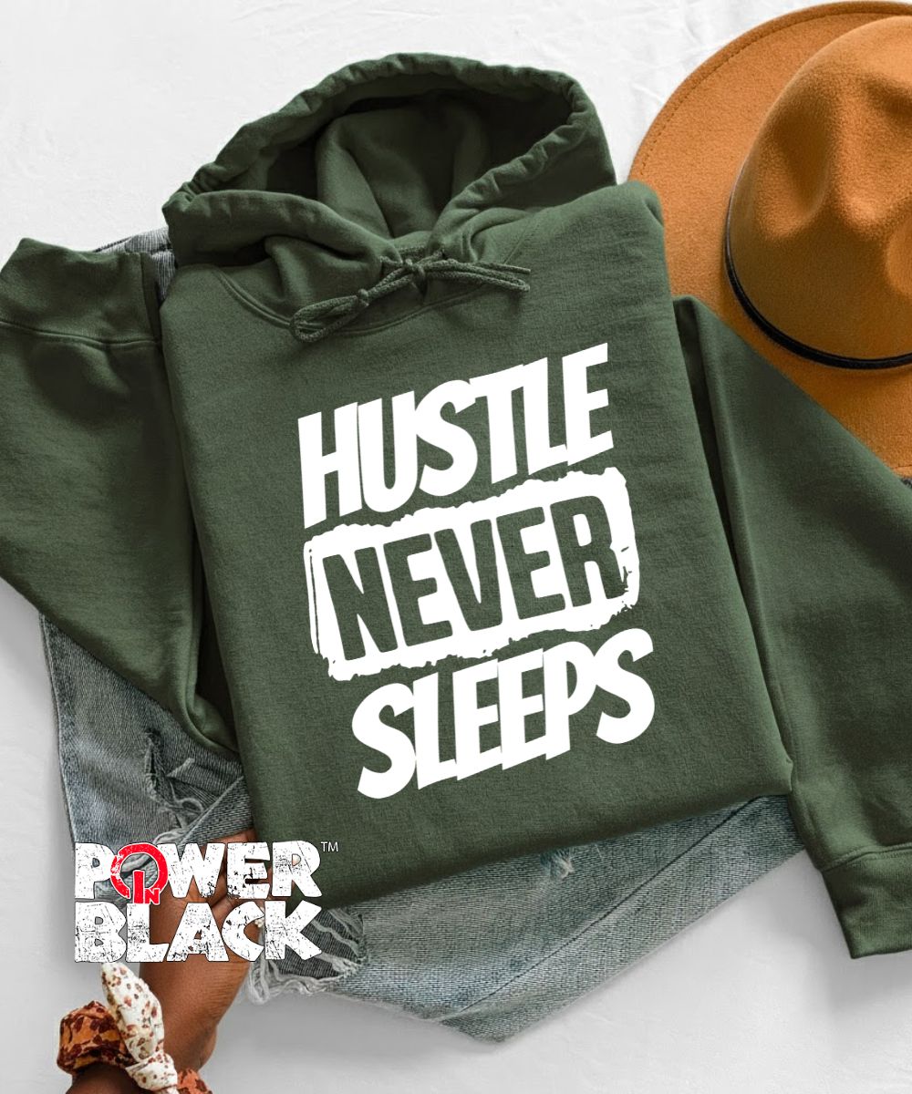Hustle Never Sleeps Hoodie