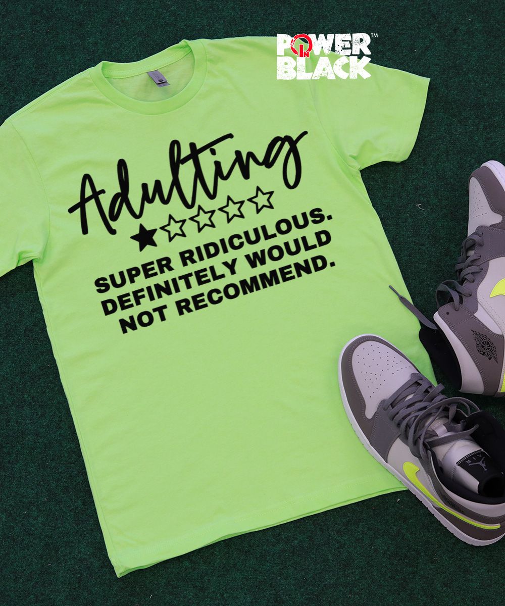 Adulting  - ONE DAY SALE