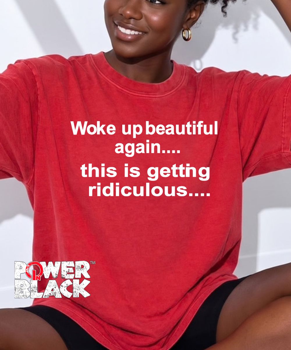 Woke Up Beautiful  - ONE DAY SALE