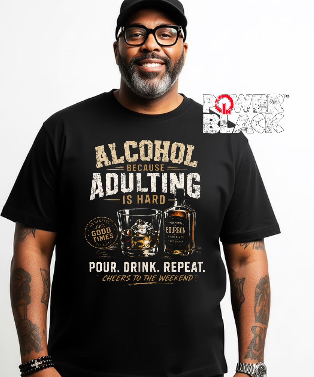 Alcohol Because Adulting (Distressed Design)  - ONE DAY SALE - NO ADDITIONAL DISCOUNTS