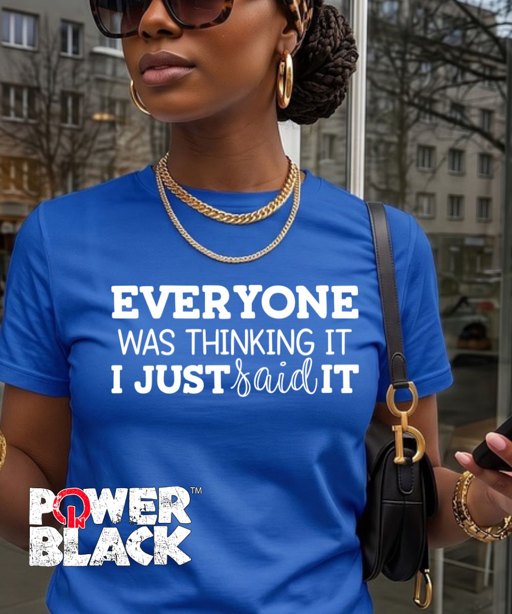 I Just Said It  - ONE DAY SALE