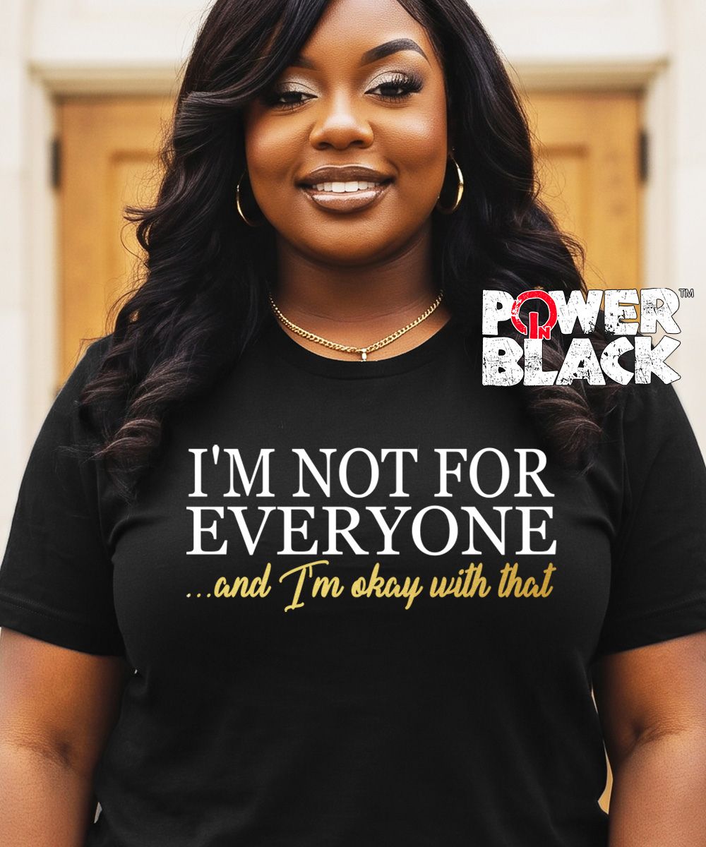 I'm Not For Everyone