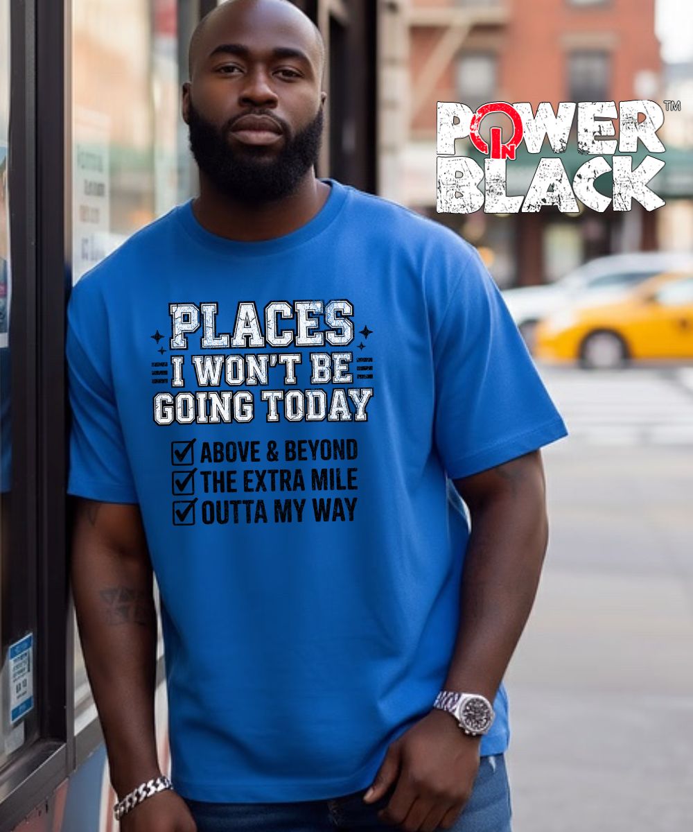 Places I Won't Be Going (Distressed Design)