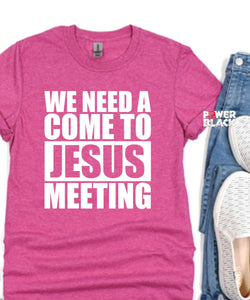 Come To Jesus Meeting