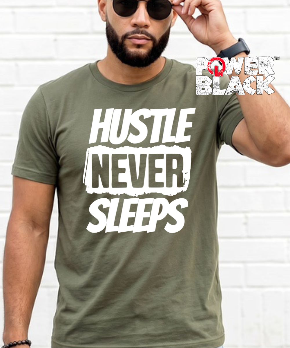 Hustle Never Sleeps