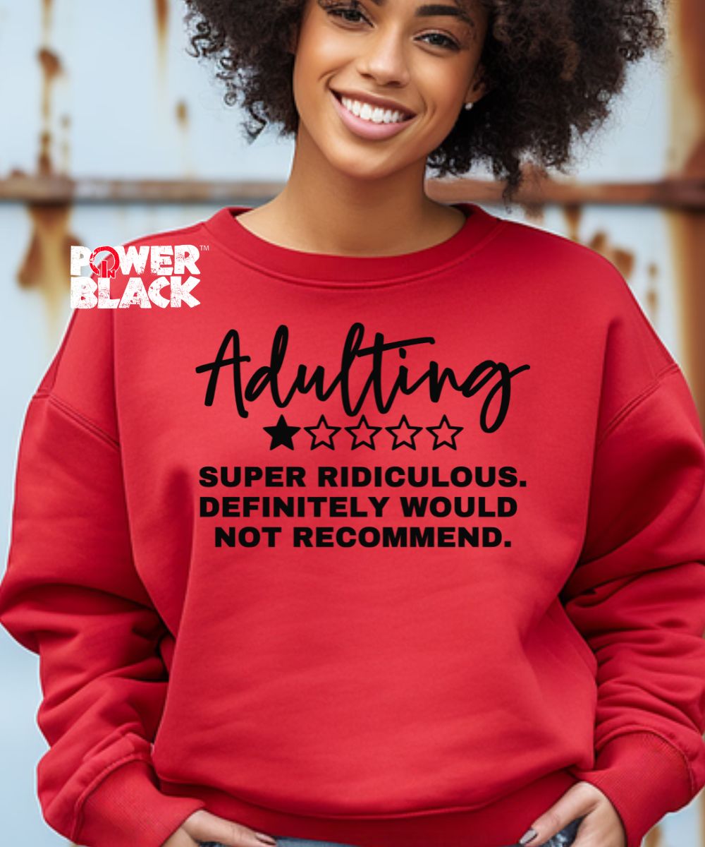 Adulting Sweatshirt