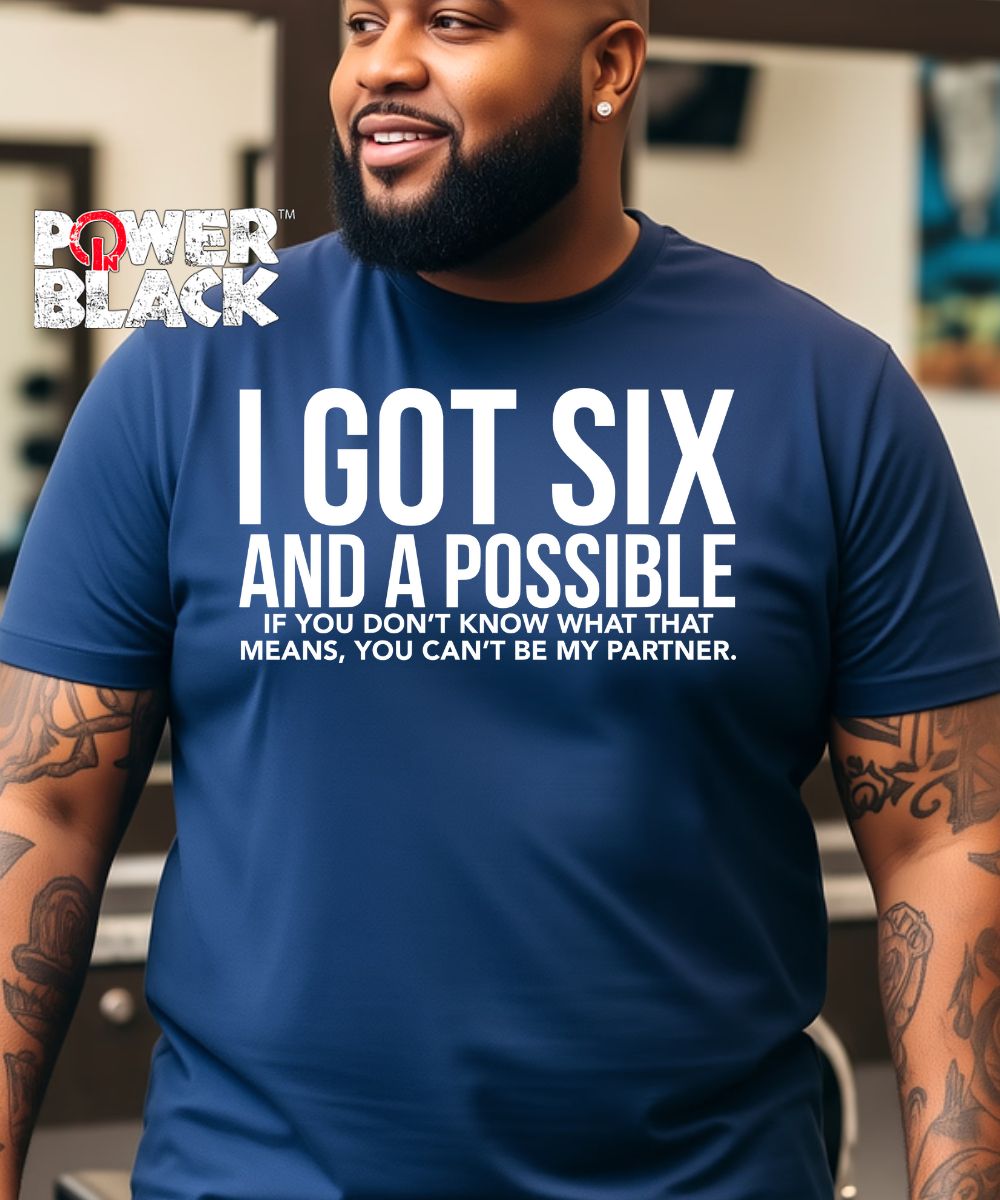 Six & A Possible