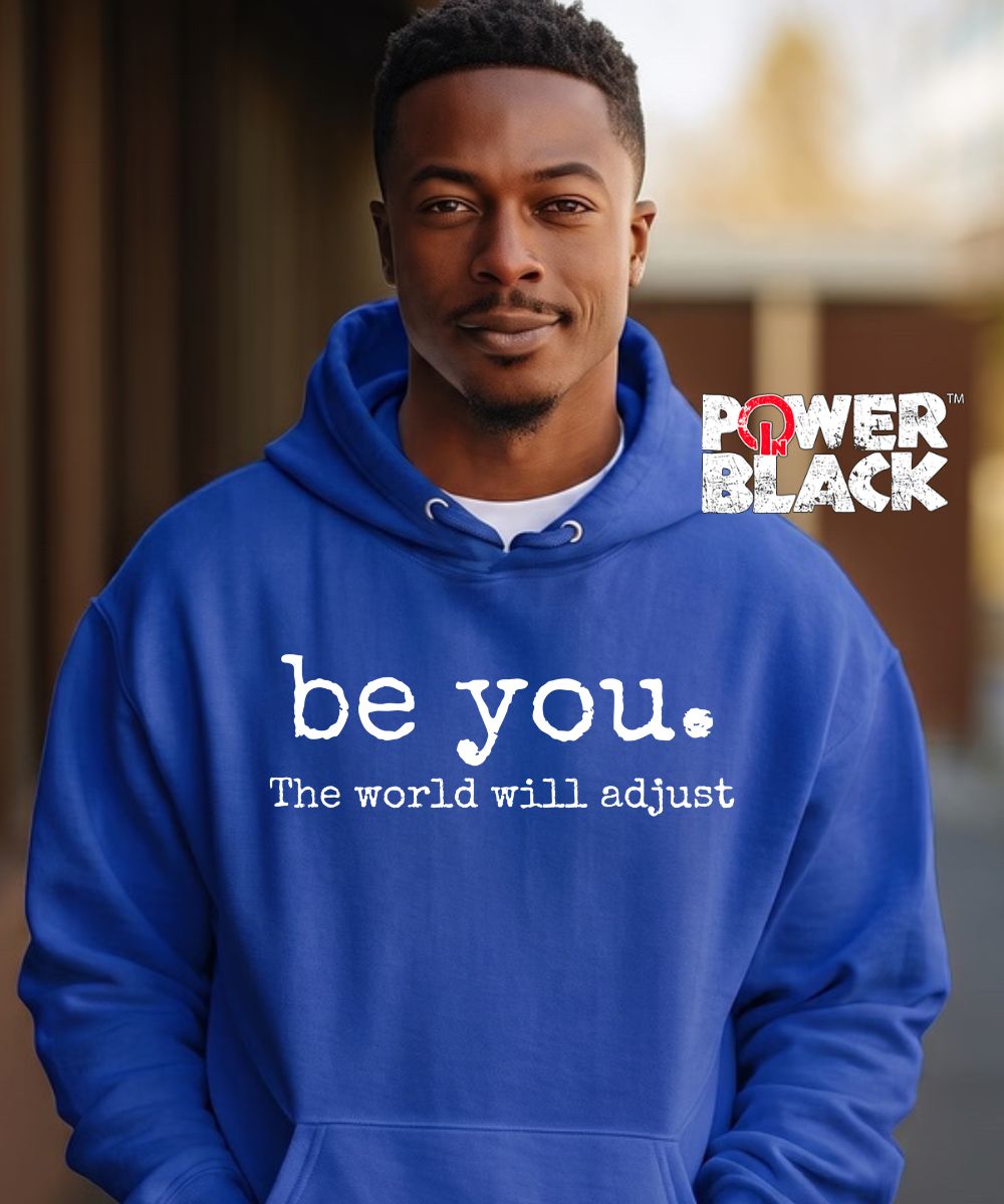Be You Hoodie