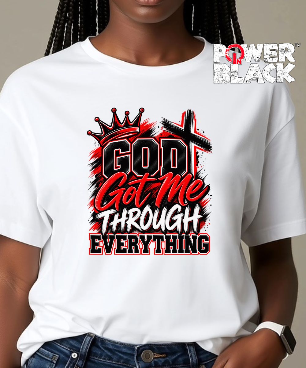 God Got Me  - ONE DAY SALE - NO ADDITIONAL DISCOUNTS