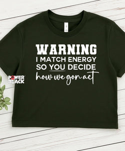 I Match Energy Crop Top