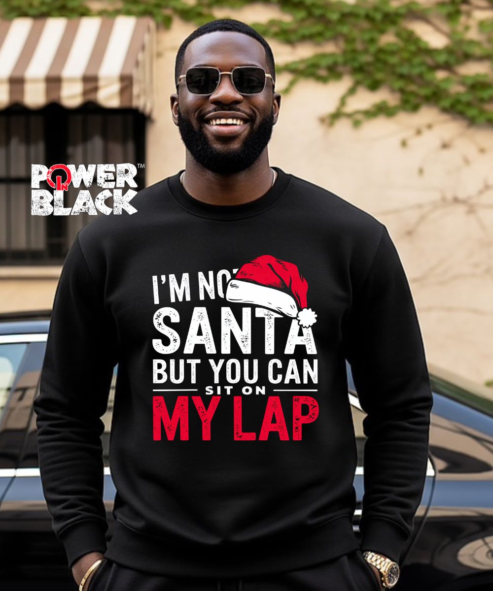I'm Not Santa Sweatshirt