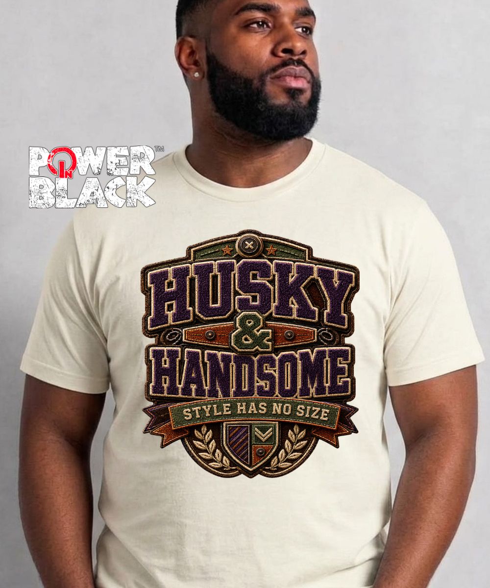 Husky & Handsome  - ONE DAY SALE
