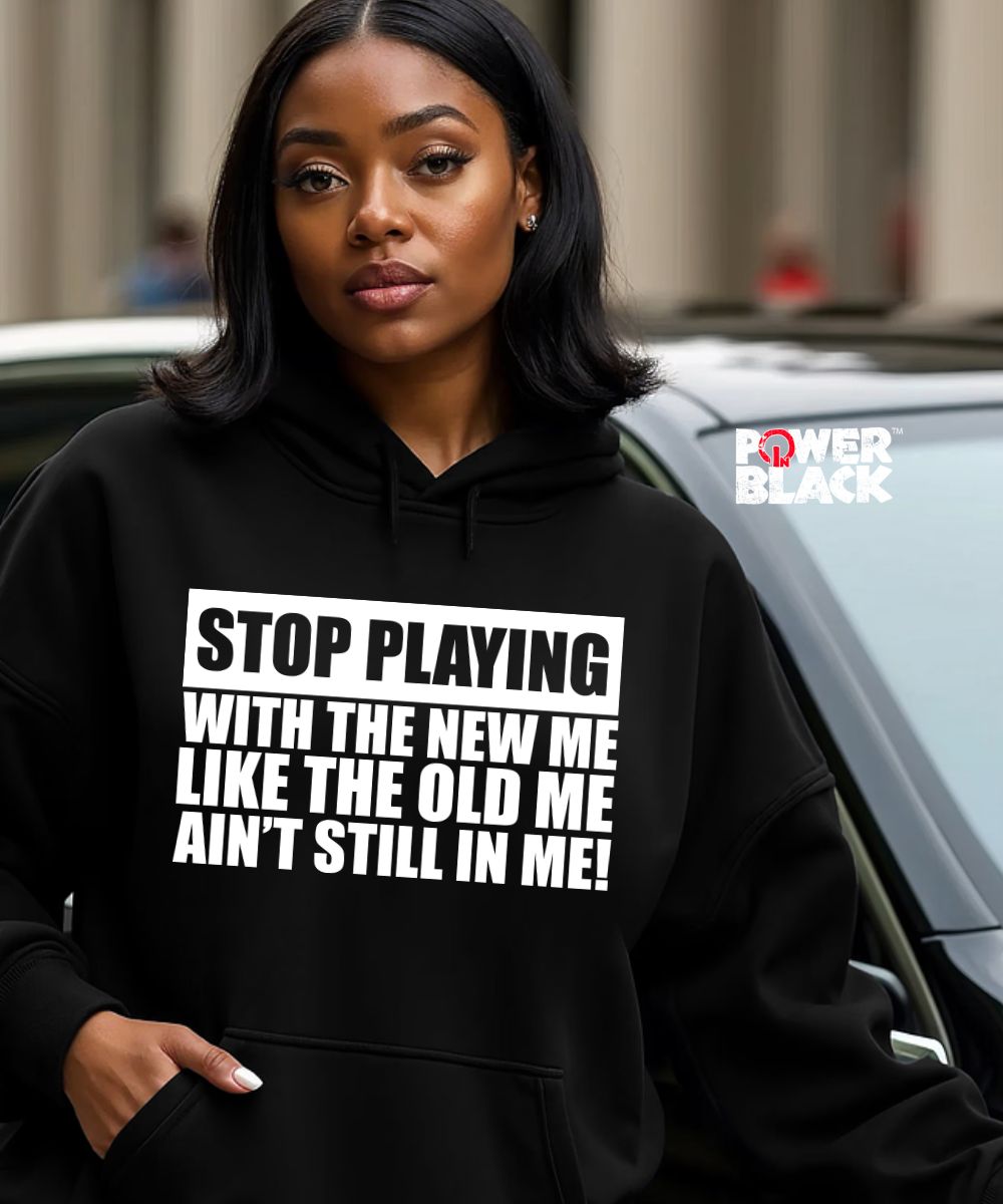 Stop Playing Hoodie