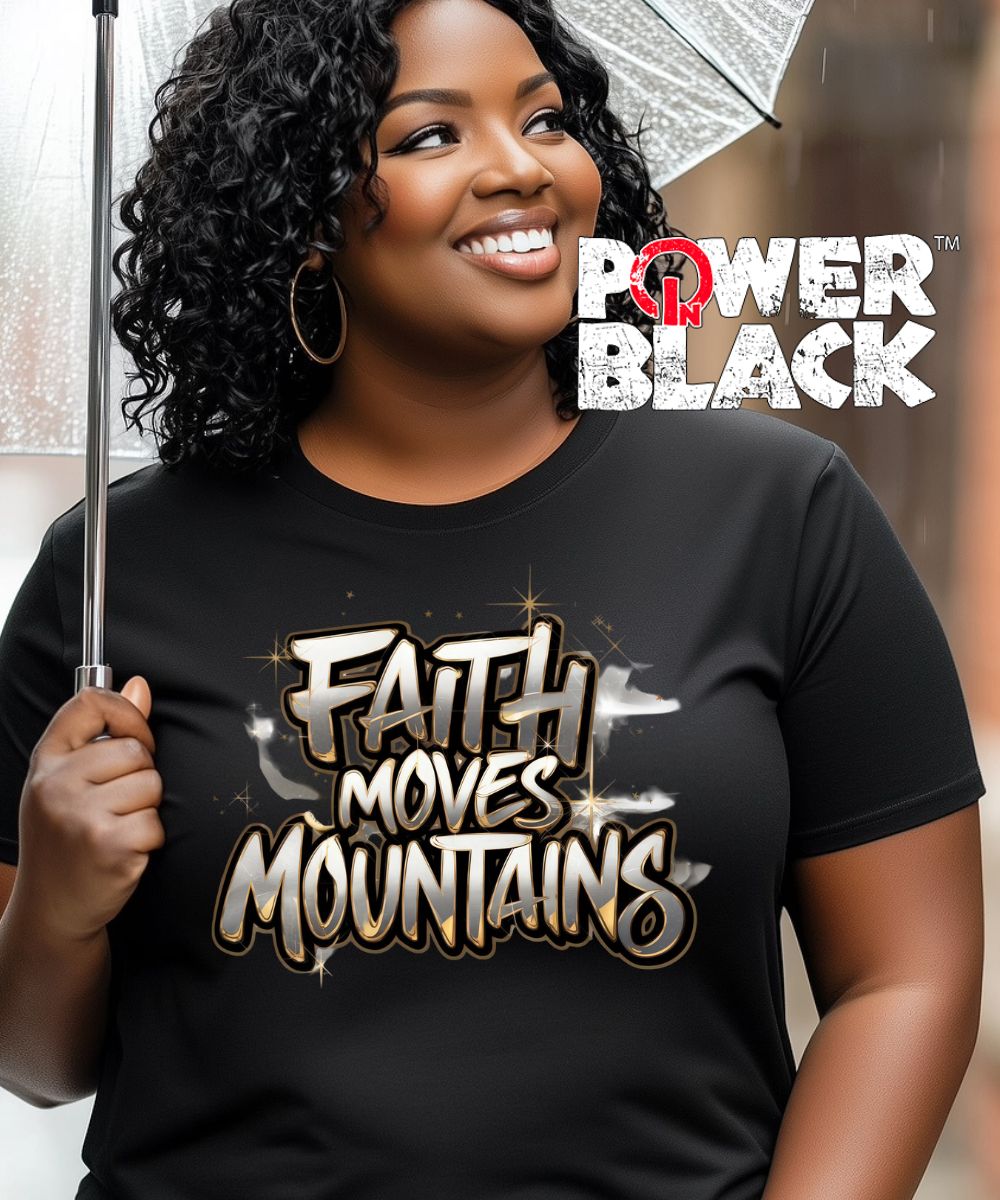 Faith Moves Mountains