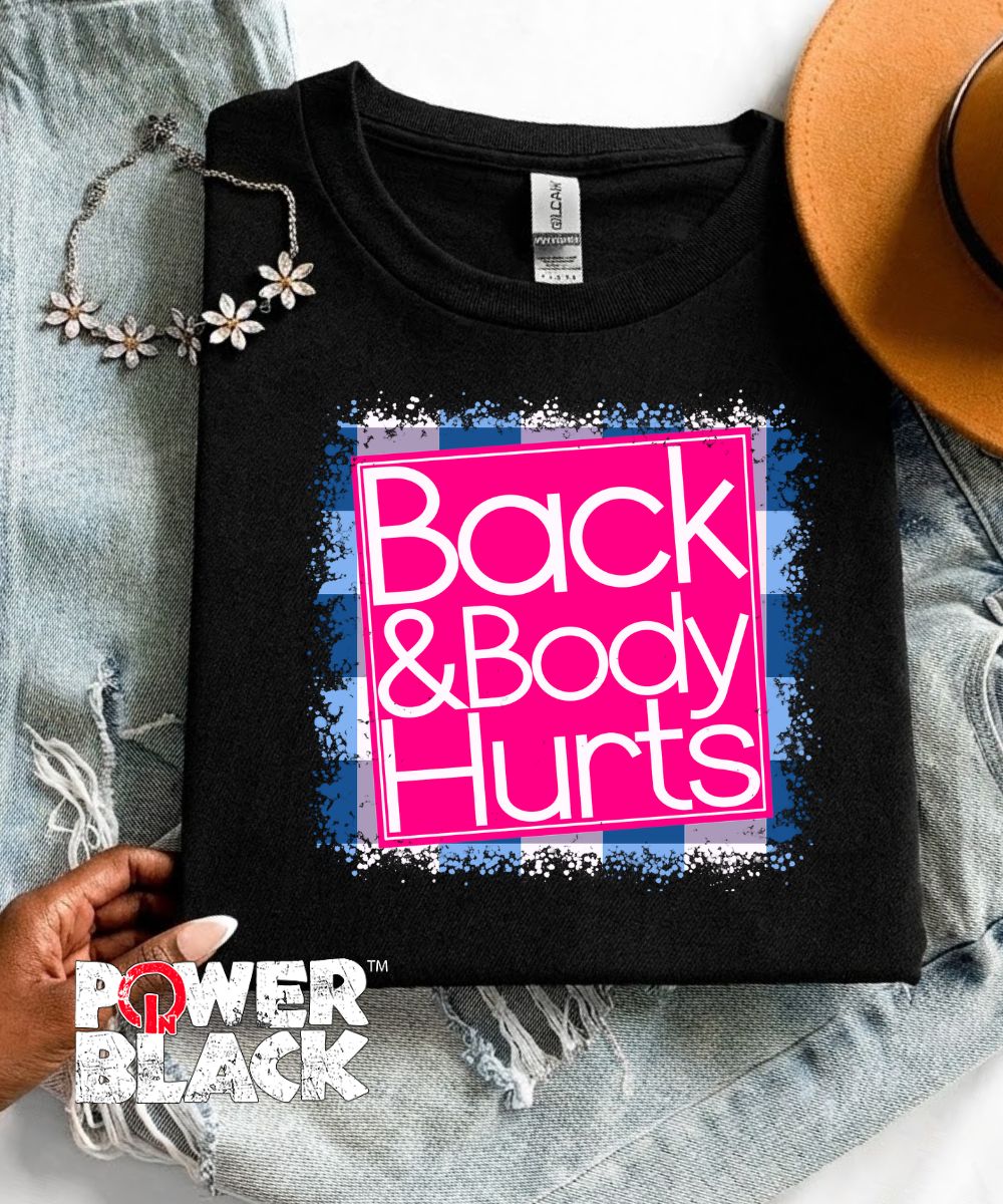 Back & Body Hurts  - ONE DAY SALE