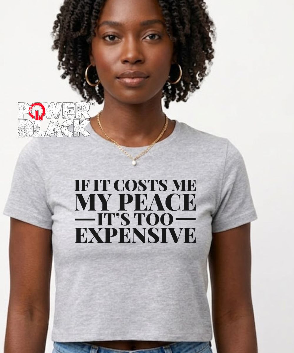 It's Too Expensive Crop Top