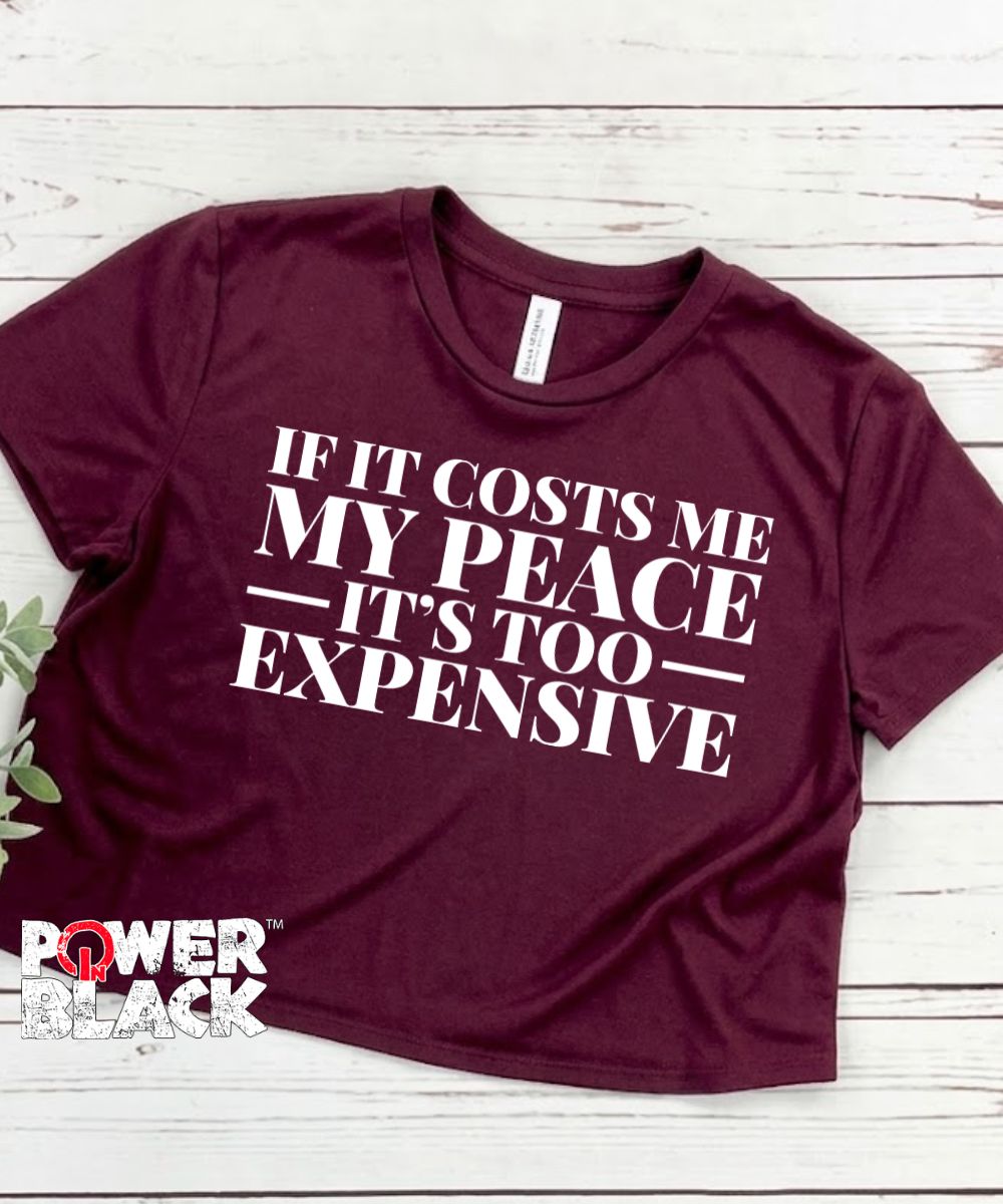 It's Too Expensive Crop Top