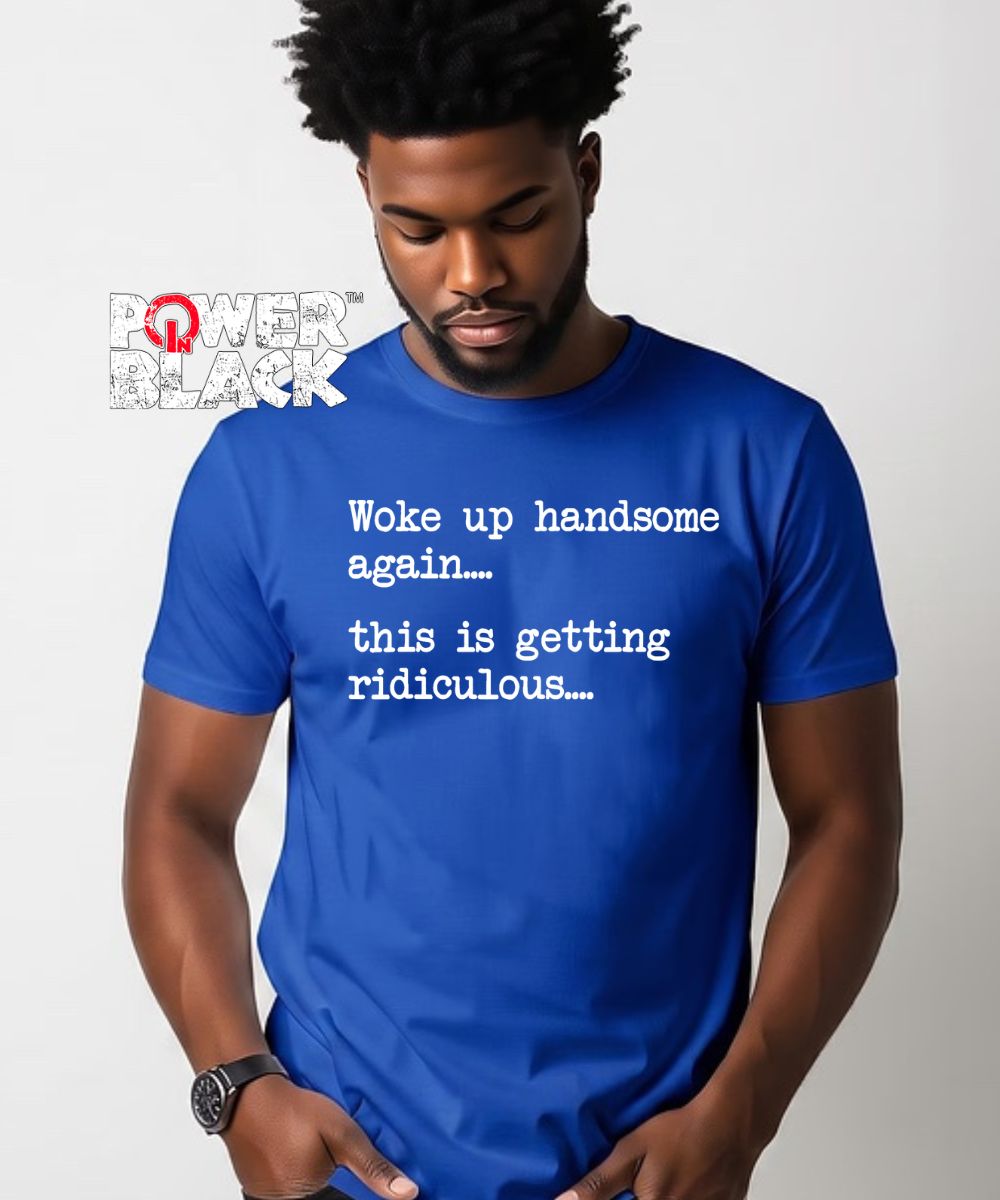 Handsome Again  - ONE DAY SALE