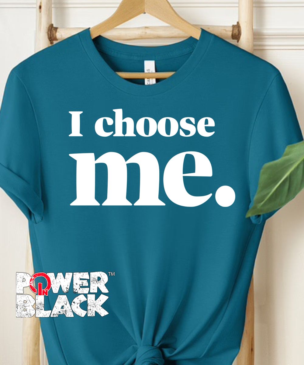 I Choose Me