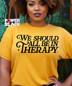 We Should All Be In Therapy
