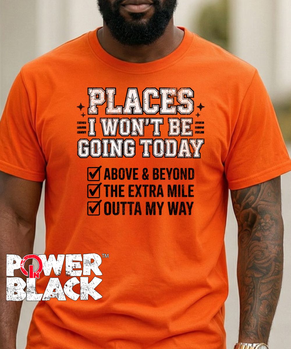 Places I Won't Be Going (Distressed Design)