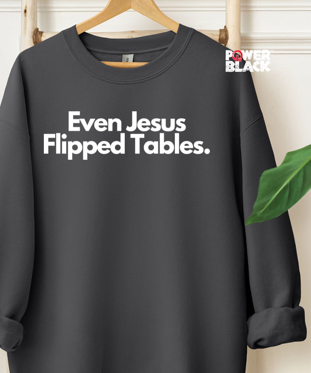 Even Jesus Sweatshirt