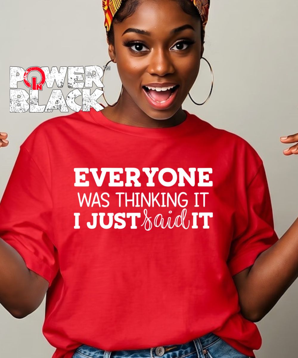 I Just Said It  - ONE DAY SALE
