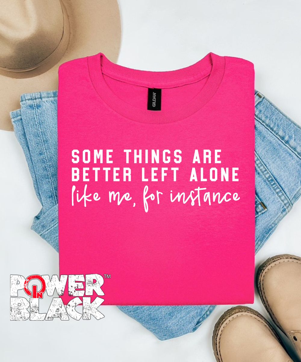 Better Left Alone